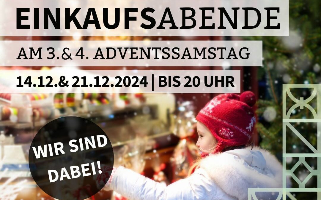 Lange Einkaufsabende am 3. und 4. Adventssamstag